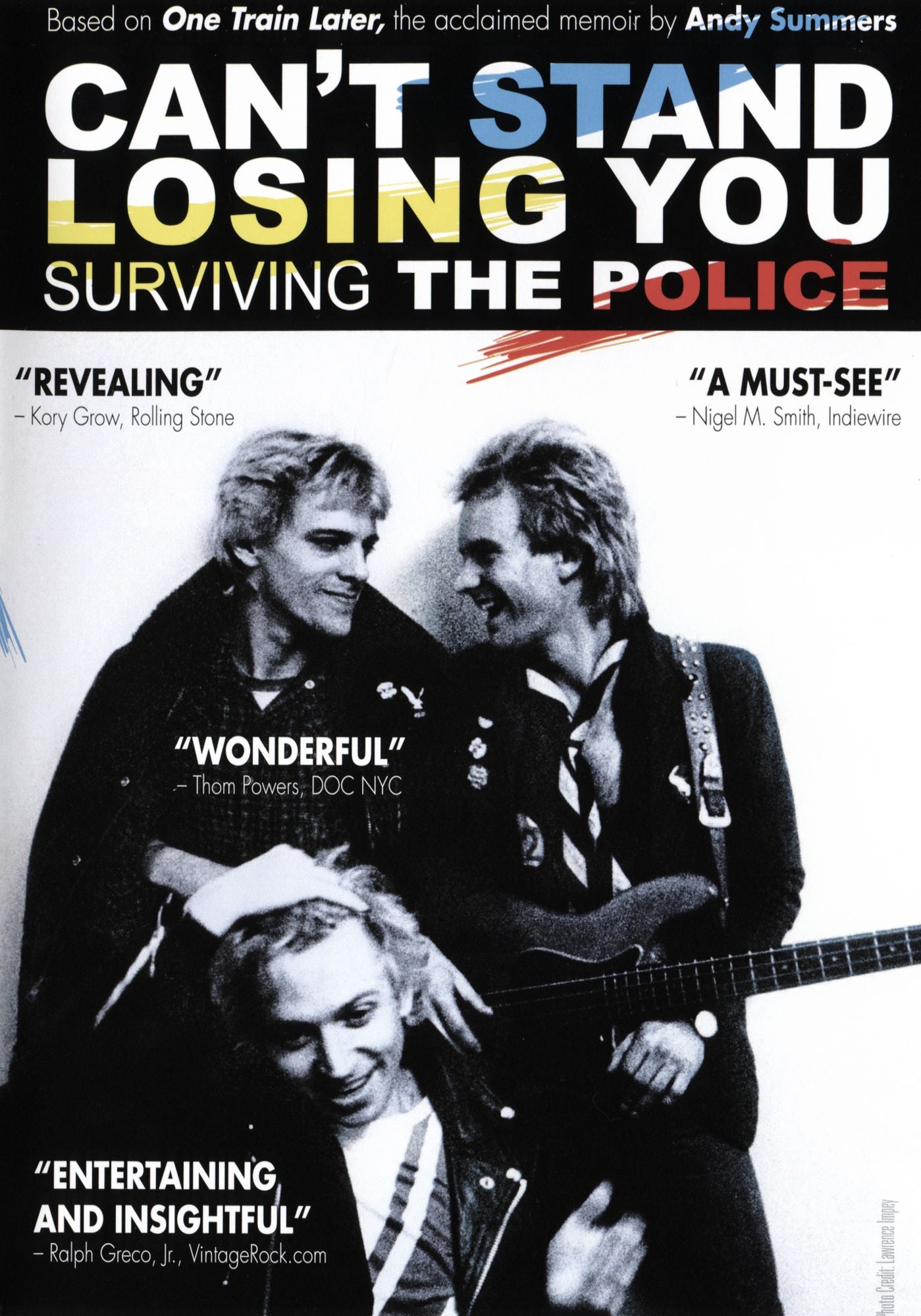 Can't Stand Losing You: Surviving the Police
