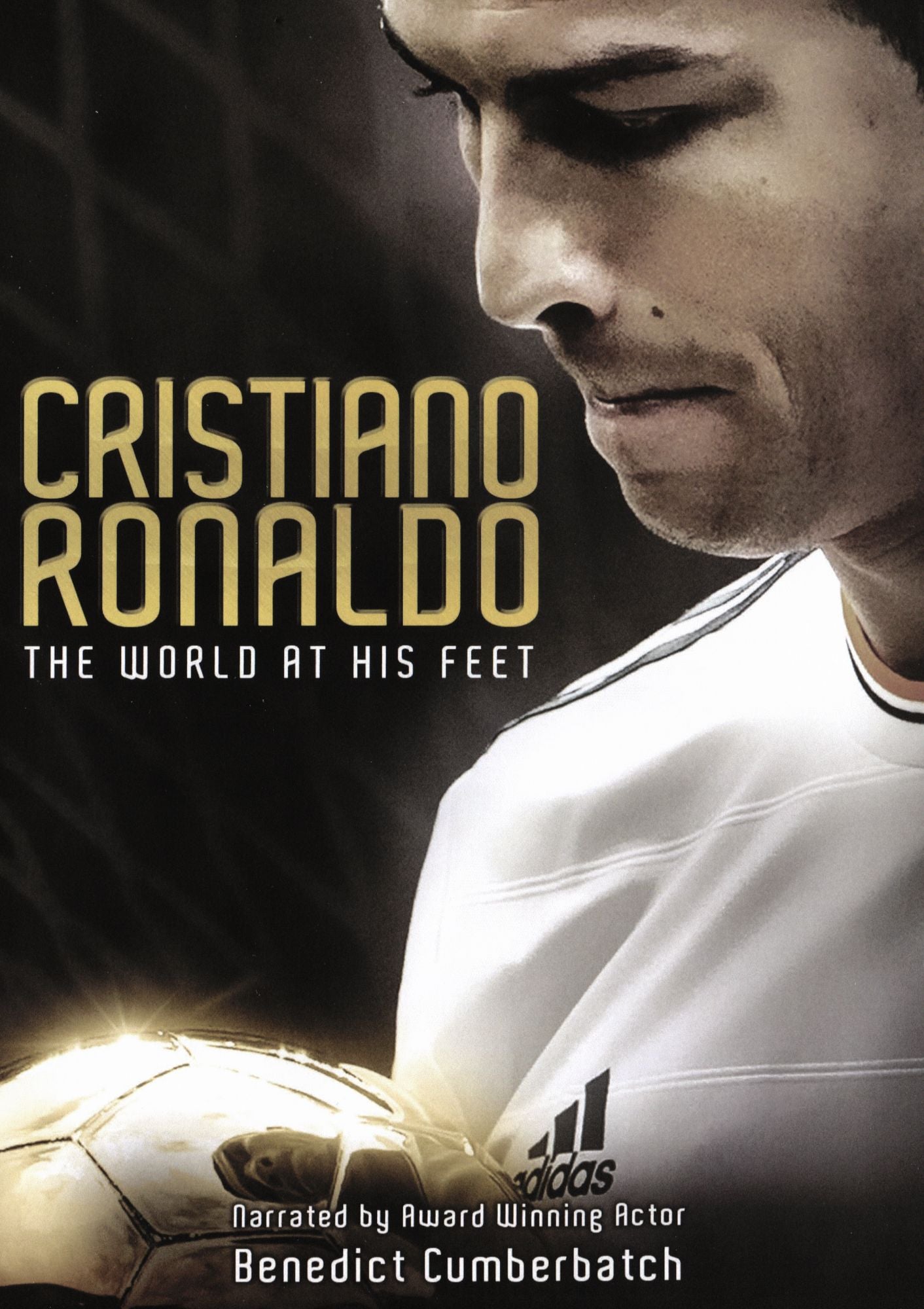 Cristiano Ronaldo: The World at His Feet