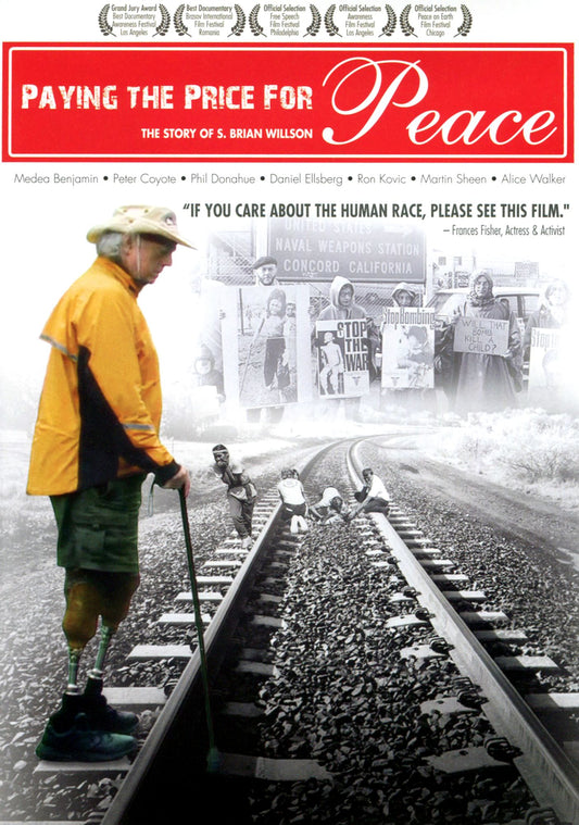 Paying the Price for Peace: The Story of S. Brian Willson Story