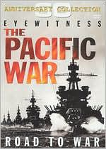 Eyewitness: The Pacific War - Road to War