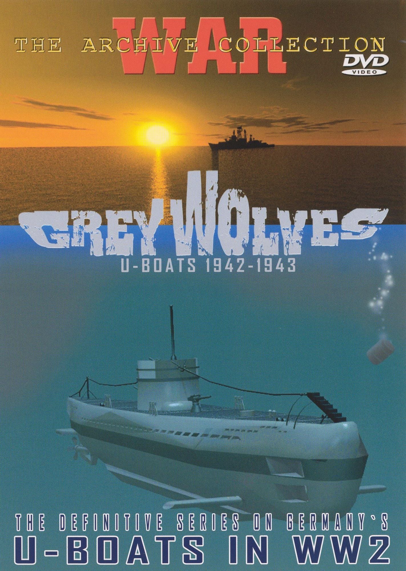 Grey Wolves: U-Boats 1942-1943
