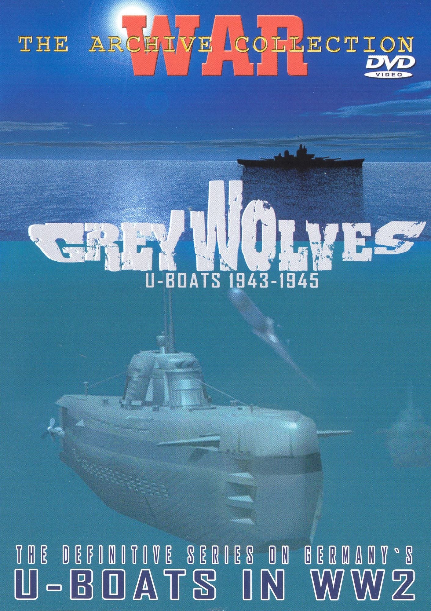 Grey Wolves: U-Boats 1943-1945