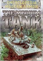 The Encyclopedia of Modern Armor: The Medium Tank