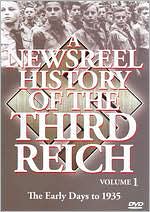 A Newsreel History of the Third Reich, Vol. 1: The Early Days to 1935