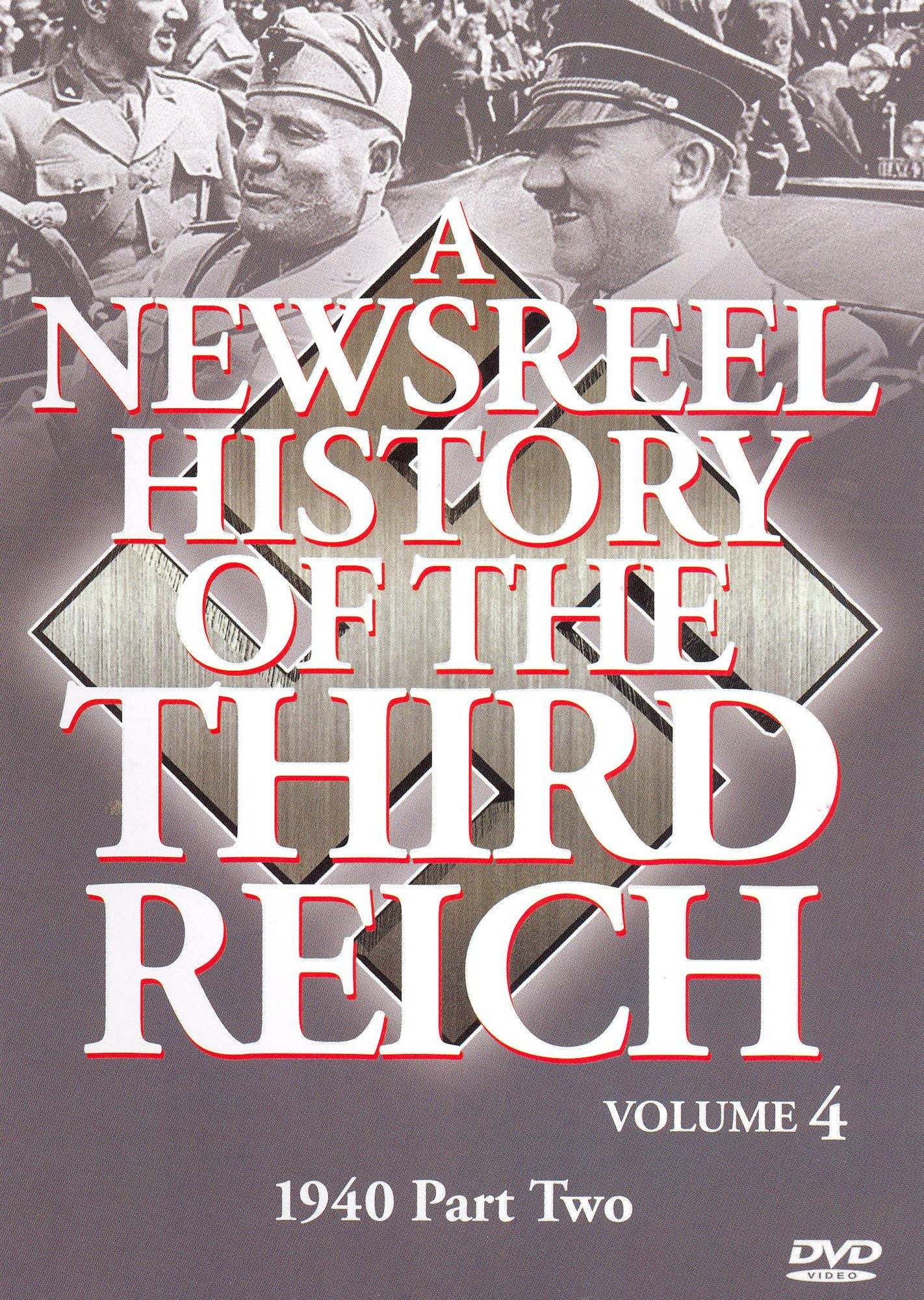 A Newsreel History of the Third Reich, Vol. 4: 1940, Pt. 2