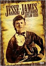 Jesse James: Outlaw Hero