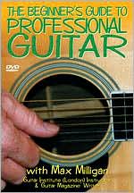 The Beginner's Guide to Professional Guitar