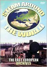 Steam Around the World: The Eastern European Archives