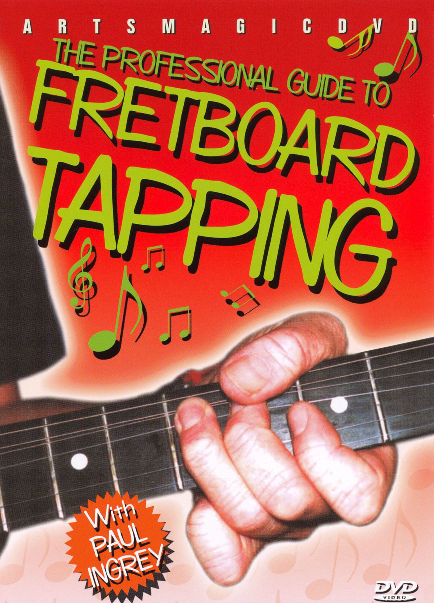 The Professional Guide to Fret Board Tapping