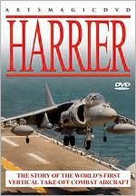 Harrier: The Story of the World's First Vertical Take-Off Combat Aircraft