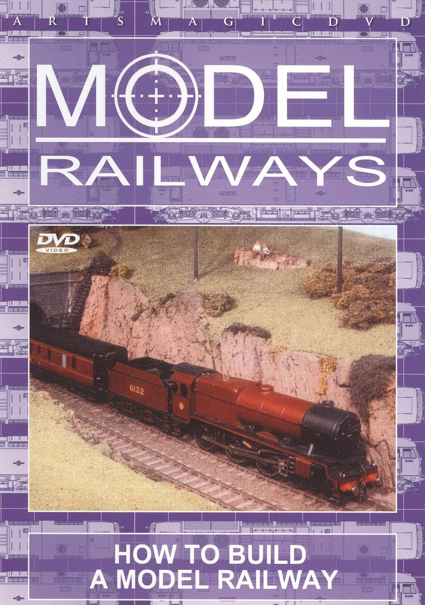 Model Railways: How to Build a Model Rai