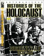 Histories of the Holocaust: Buchenwald 1937-1942