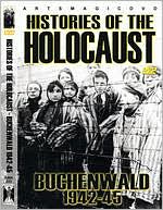 Histories of the Holocaust: Buchenwald 1942-45