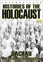 Histories of the Holocaust: Dachau - Liberation and Retribution