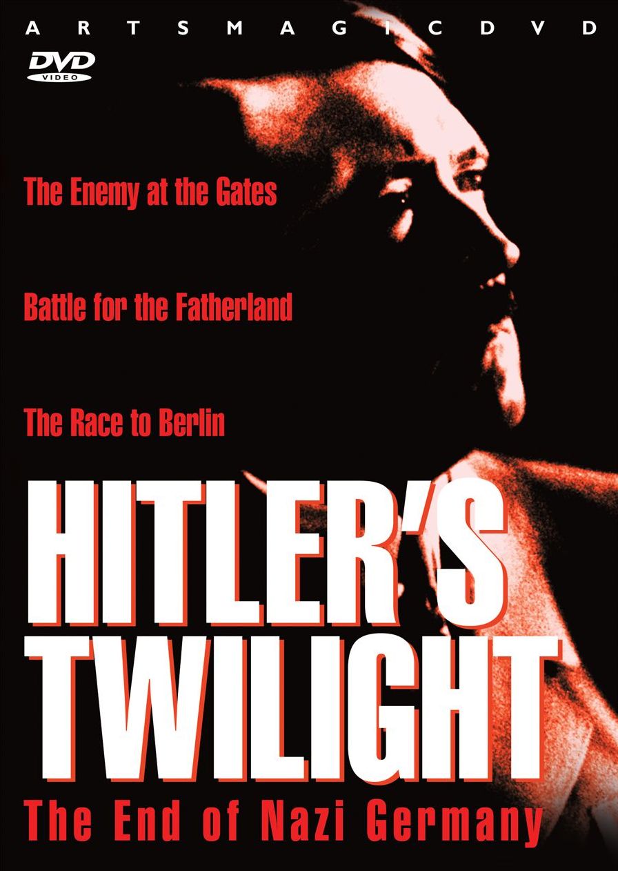 Hitler's Twilight: The End of Nazi Germany [3 Discs]