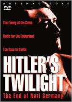 Hitler's Twilight: The End of Nazi Germany [3 Discs]