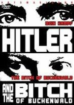 Hitler and the Bitch of Buchenwald [2 Discs]