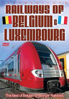 Railways Of Belgium & Luxembourg