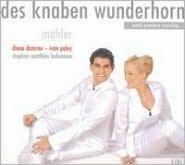 Mahler: Des Knaben Wunderhorn