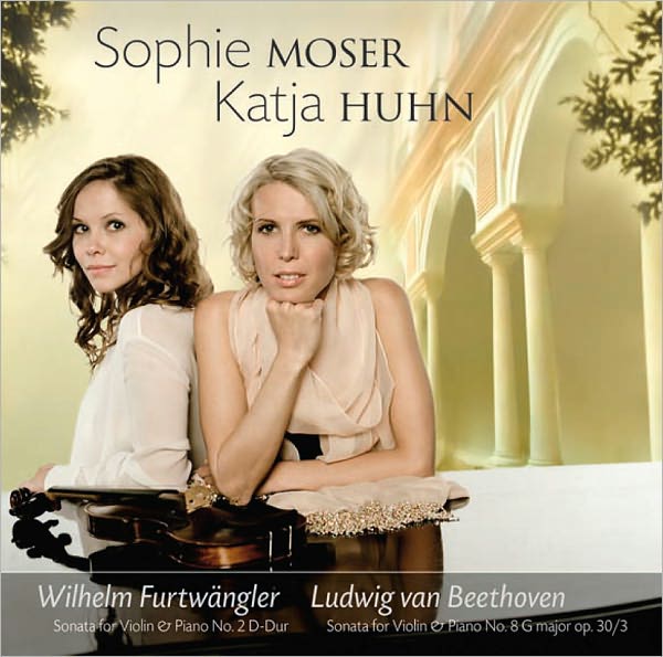 Furtw?ngler: Sonata for Violin & Piano No. 2; Beethoven: Sonata for Violin & Piano No. 8