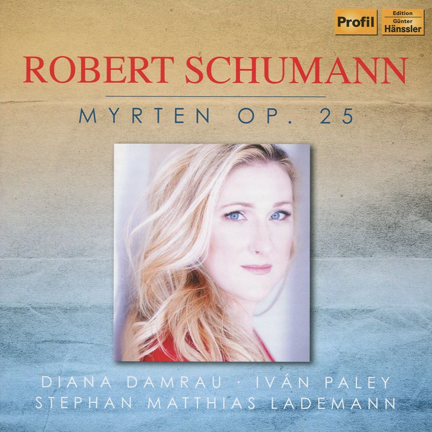 Robert Schumann: Myrten, Op. 25