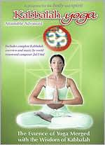 Kabbalah Yoga: Attainable Advanced
