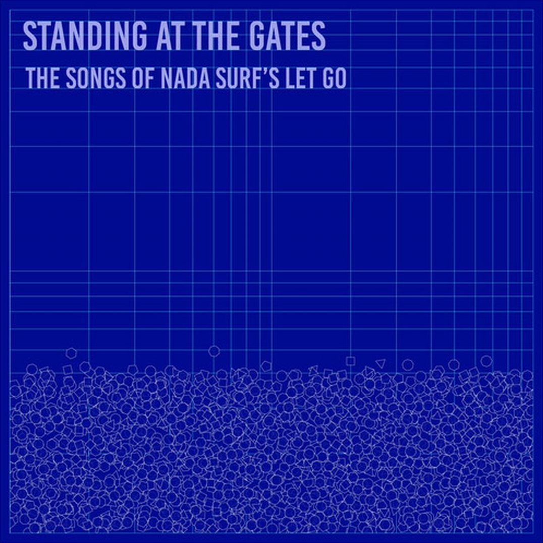 Standing at the Gates: The Songs of Nada Surf's
