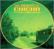 The Roots Of Chicha: Psychedelic Cumbias From Peru