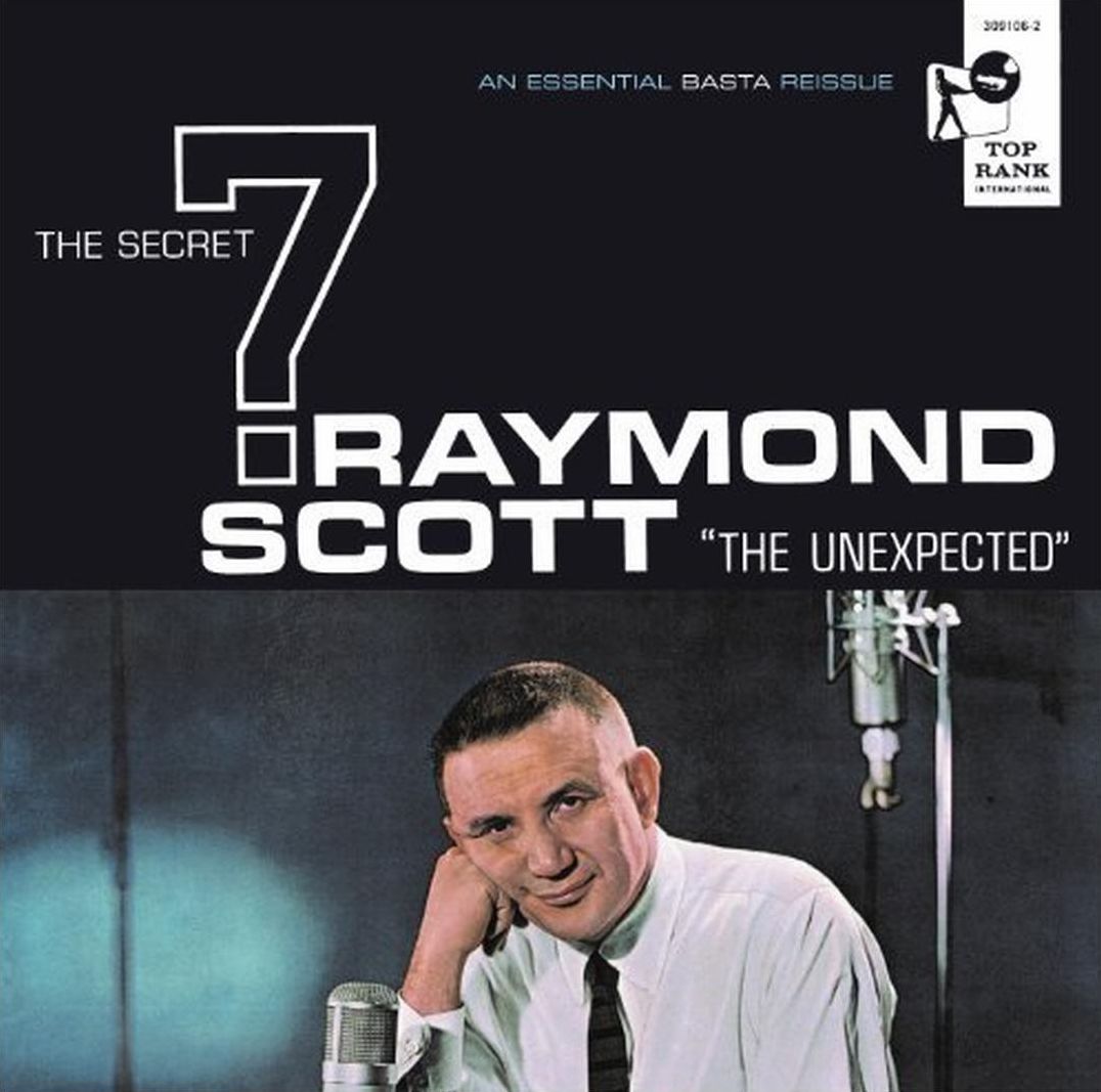 Raymond Scott And The Secret 7