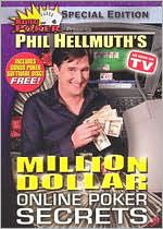 Phil Hellmuth's Million Dollar Online Poker Secrets [Special Edition]
