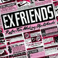 Rules For Making Up Words (Ex Friends)