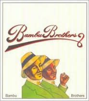 BAMBU BROTHERS