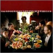 The Goodnight Loving Supper Club