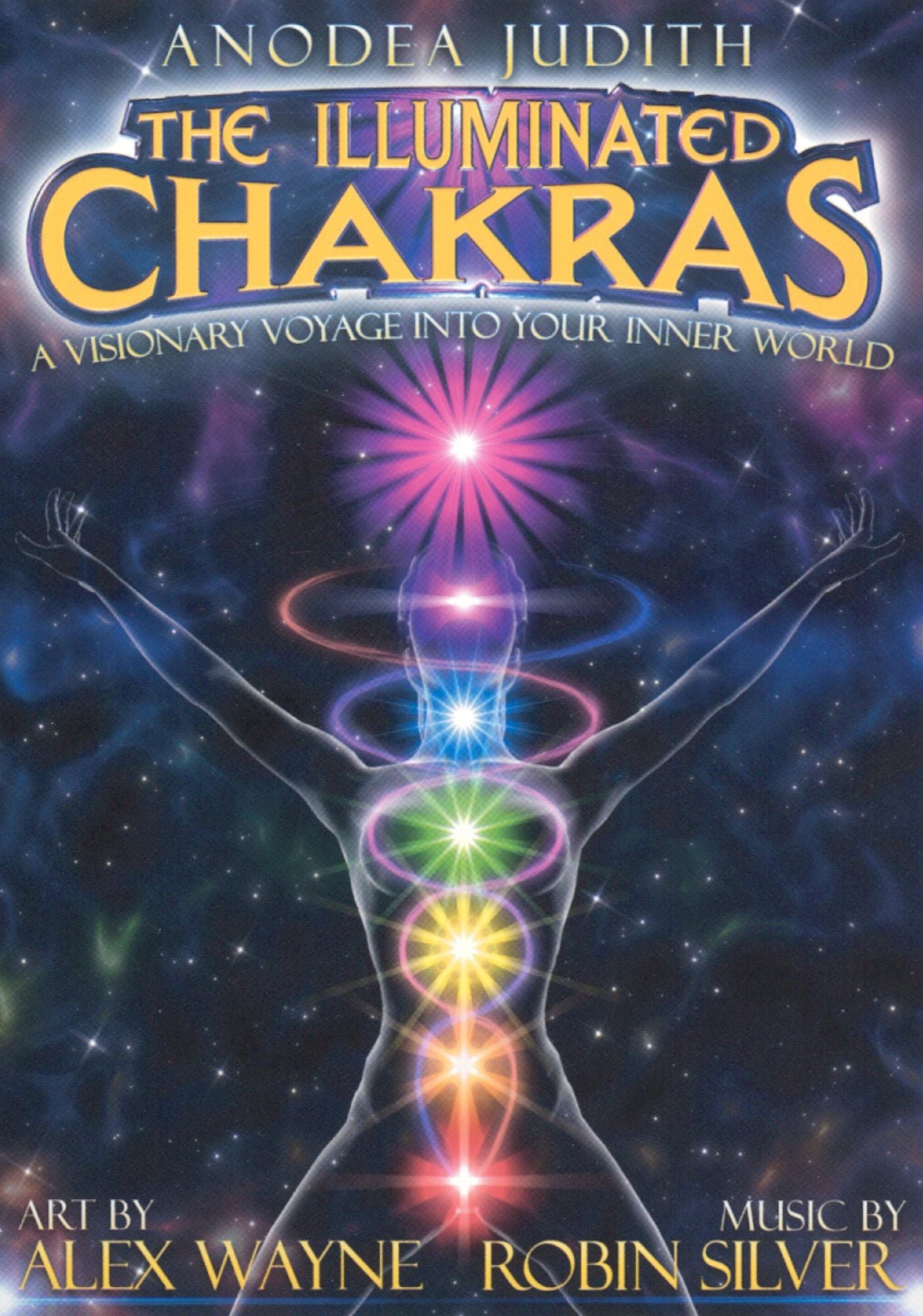 Anodea Judith: The Illuminated Chakras