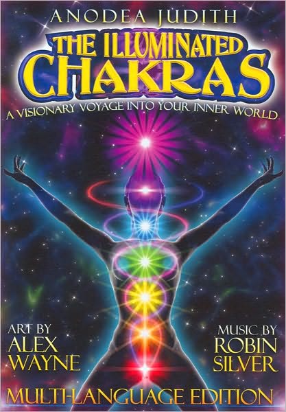 Anodea Judith: The Illuminated Chakras