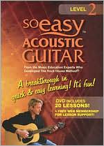 So Easy: Acoustic Guitar Lessons, Level 2
