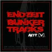 Endzeit Bunkertracks: Act V