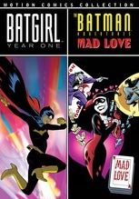 Batgirl: Year One/The Batman Adventures: Mad Love - Motion Comics Collection