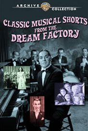 Classic Musical Shorts from the Dream Factory