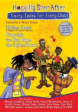 Happily Ever After: Fairy Tales for Every Child - Mother Goose/Pinocchio/The Pied Piper/The Golden