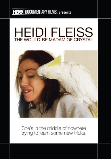 Heidi Fleiss: The Would-Be Madam of Crystal