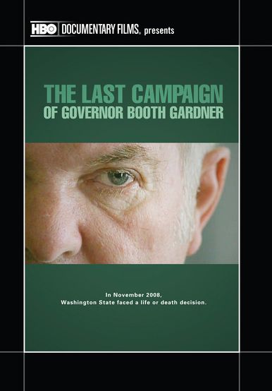 The Last Campaign of Governor Booth Gardner