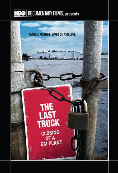 The Last Truck: The Closing of a GM Plant