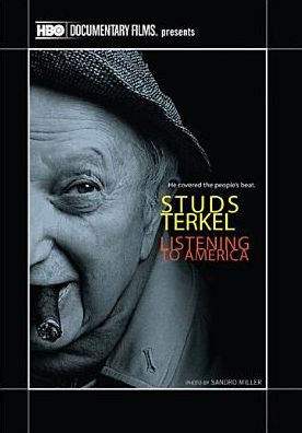 Studs Terkel: Listening to America