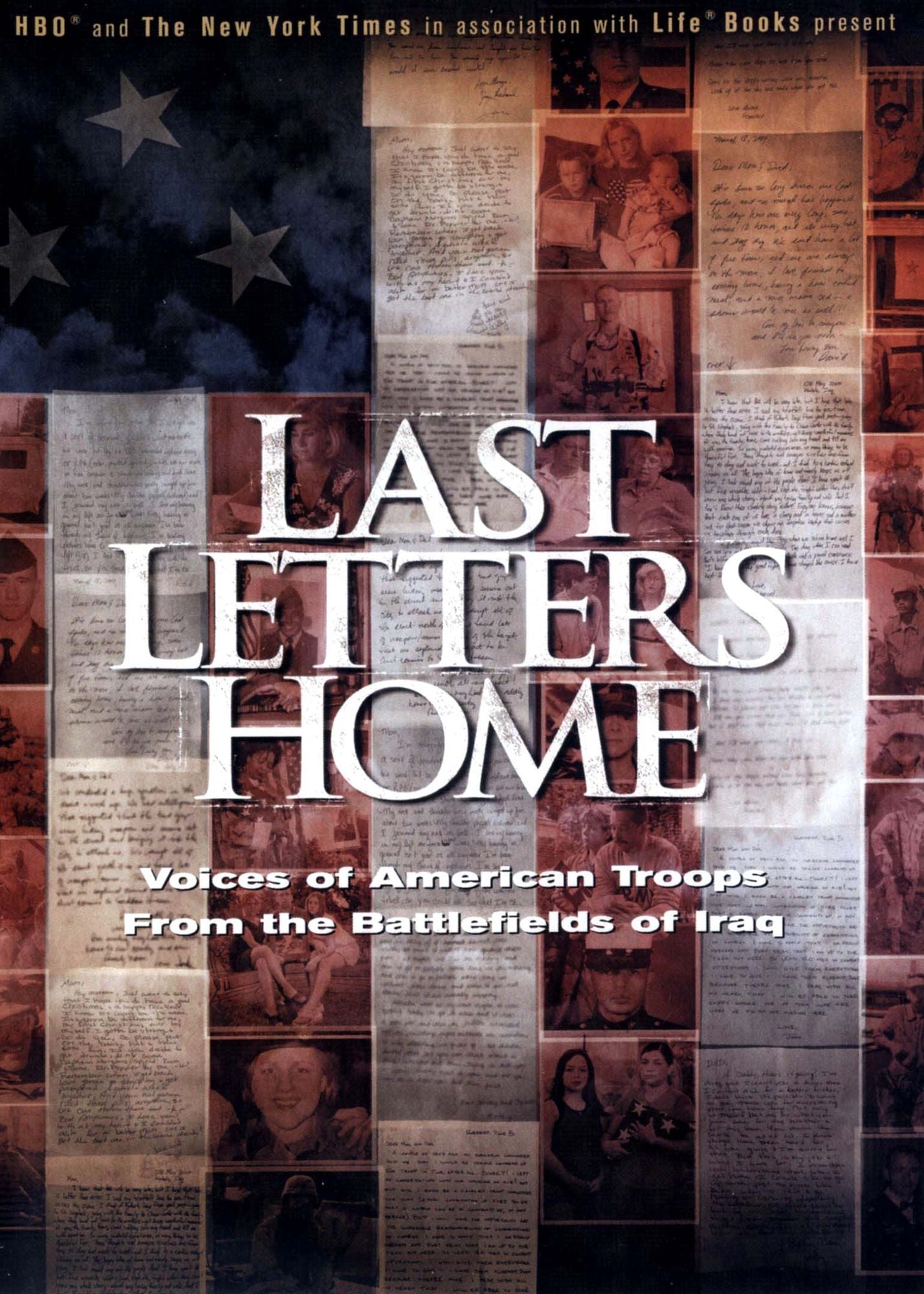 Last Letters Home: Voices of American Troops from the Battlefields of Iraq