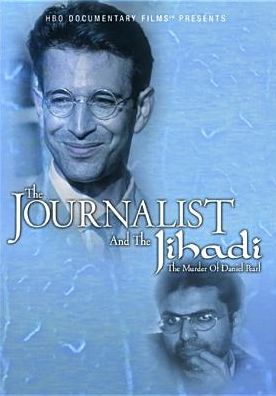 The Journalist and The Jihadi: The Murder of Daniel Pearl