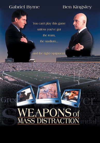 Weapons of Mass Distraction