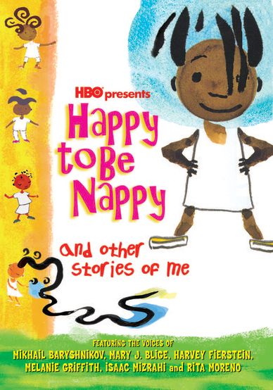 Happy to Be Nappy and Other Stories of Me