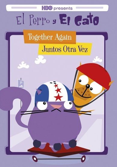 Perro Y El Gato: Together Again - Juntos Otra Vez