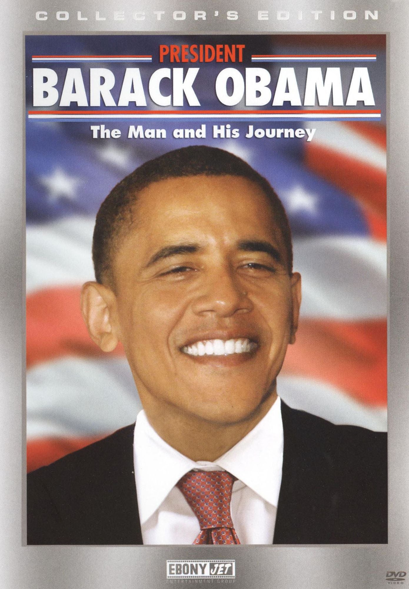 President Barack Obama: The Man and His Journey